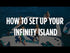How to set up the Jobe Infinity Island