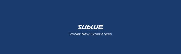 Sublue Power New Experiences